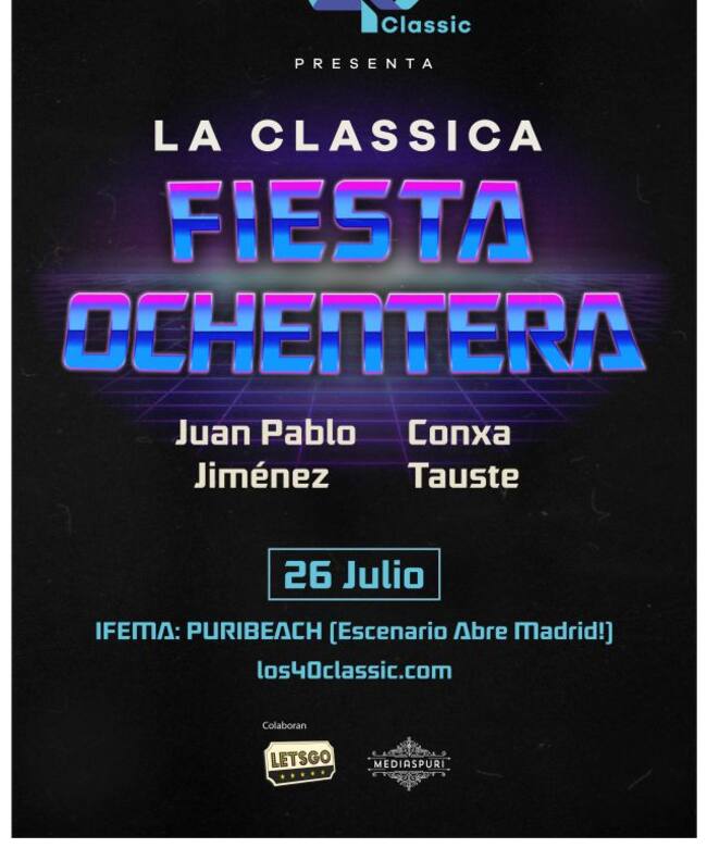 LOS40Classic vuelve con la Clásica Fiesta Ochentera