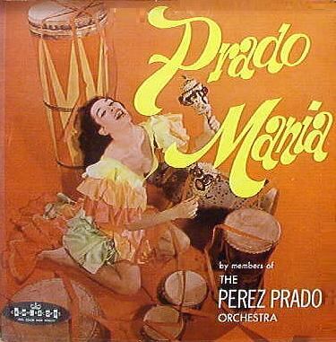 Prado Mania de The Perez Prado