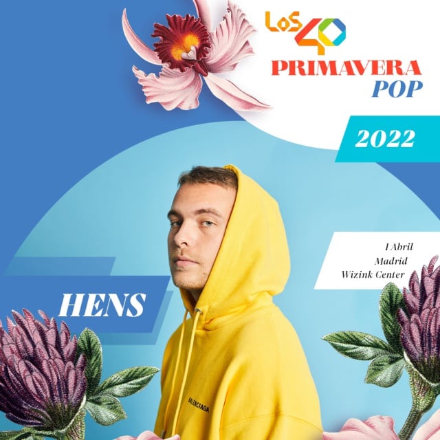 Hens en LOS40 Primavera Pop 2022 Madrid