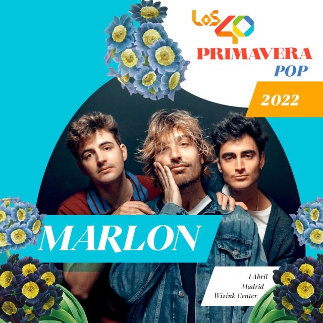 Marlon, confirmados para LOS40 Primavera Pop en Madrid y Barcelona este 2022.