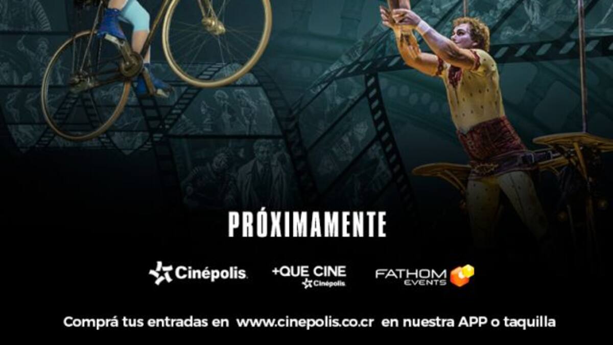 Podrás vivir el espectáculo del 'Cirque Du Soleil' desde una butaca de cine