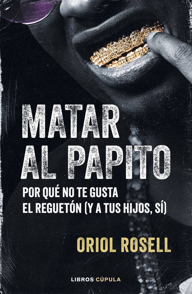 Matar al papito, un análisis del reguetón.