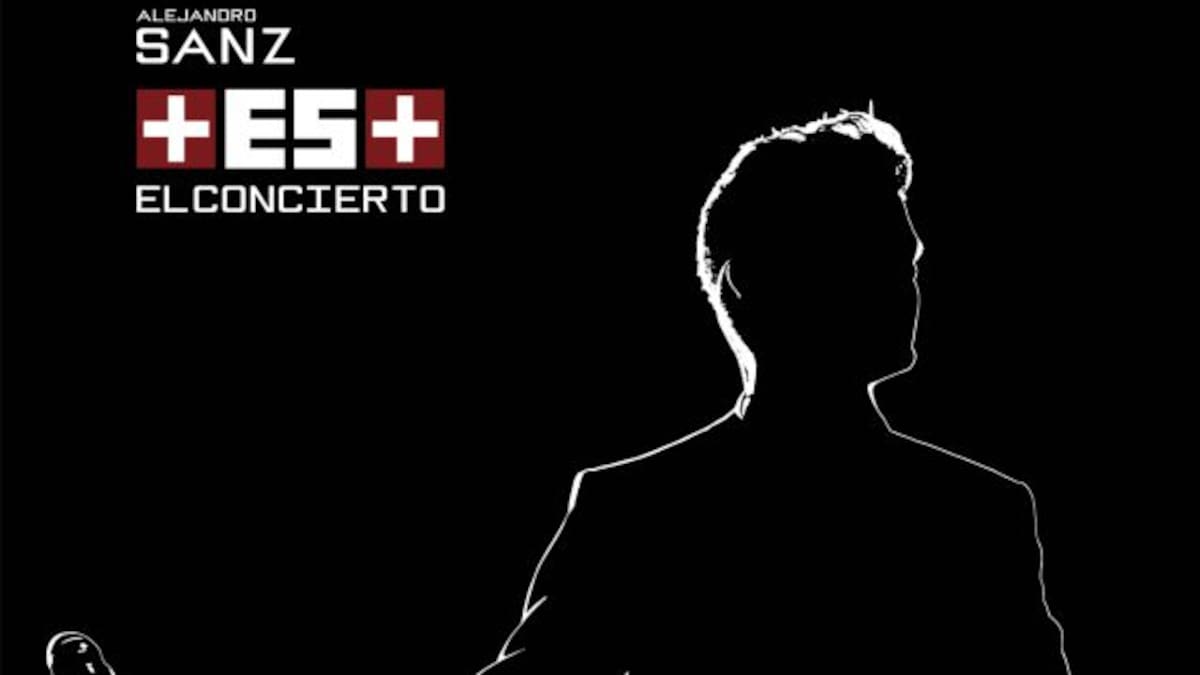 Alejandro Sanz lanzó "Más es Más, el concierto"
