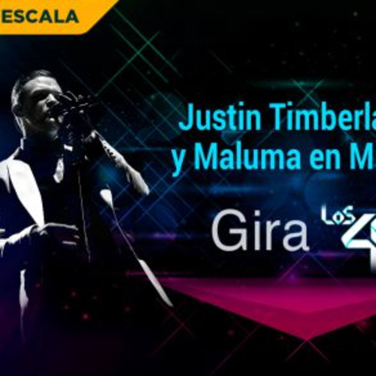 CONCURSO GIRA LOS40 2018– PRIMERA ESCALA: LOS40 TE LLEVA A VER A MALUMA Y JUSTIN TIMBERLAKE