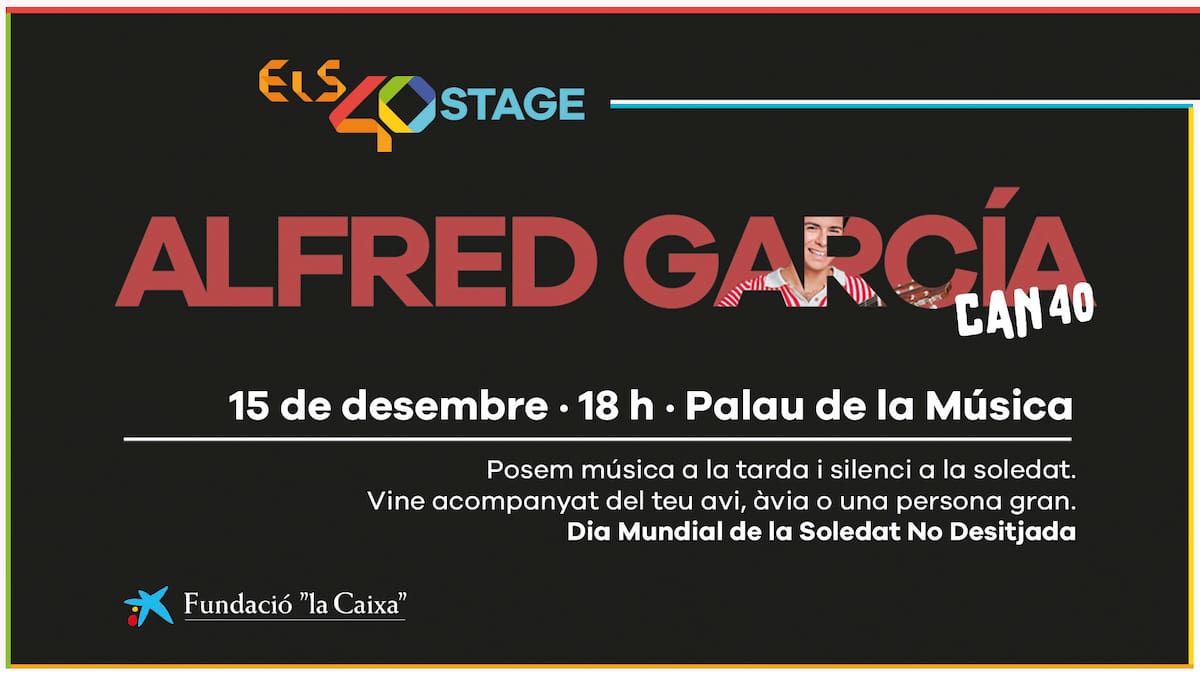Alfred García protagonitza ELS40 Stage de CAN40 al Palau de la Música per combatre la soledat