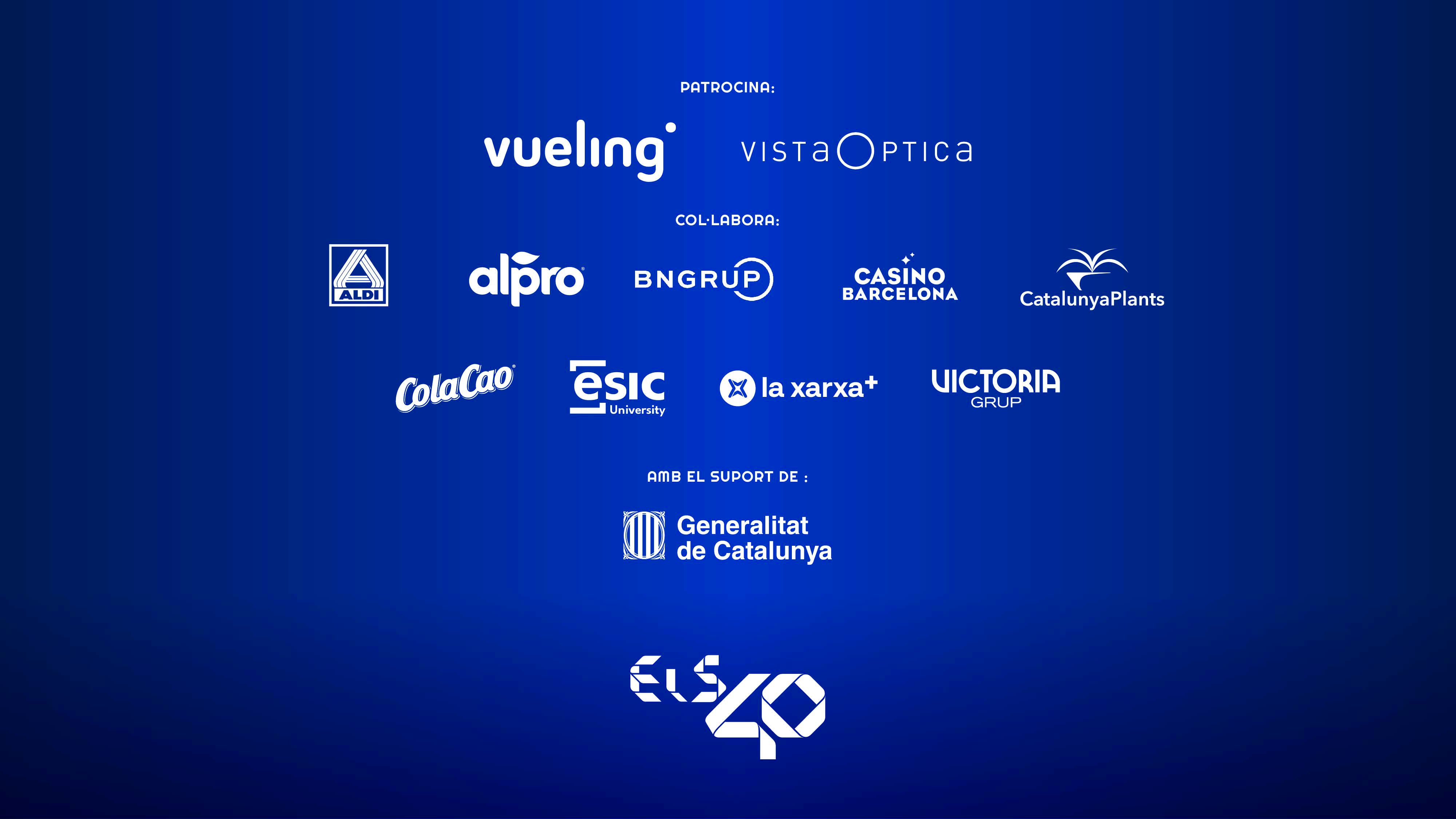 La segona edició de La Nit d’ELS40 amb el patrocini de Vueling i VistaOptic, la col·laboració de Aldi, Alpro, BN Grup, Casino de Barcelona, Garden Center Catalunya Plants, Colacao, Esic Business School, La Xarxa+ i Teatre Victòria, i amb el suport de la Generalitat de Catalunya.