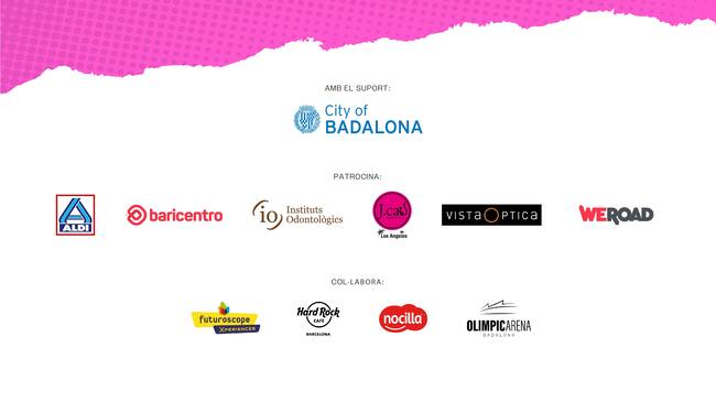 Amb el suport de l'Ajuntament de Badalona, el patrocini d’Aldi, Baricentro, Instituts Odontològics, J.Cat, VistaOptica i Weroad, i la col·laboració de Futuroscope, Hard Rock, Nocilla i Olimpic Arena