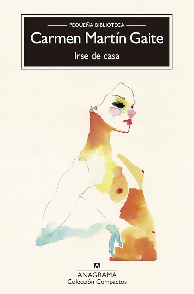 Portada de 'Irse de casa', de Carmen Martín Gaite (Editorial Anagrama)