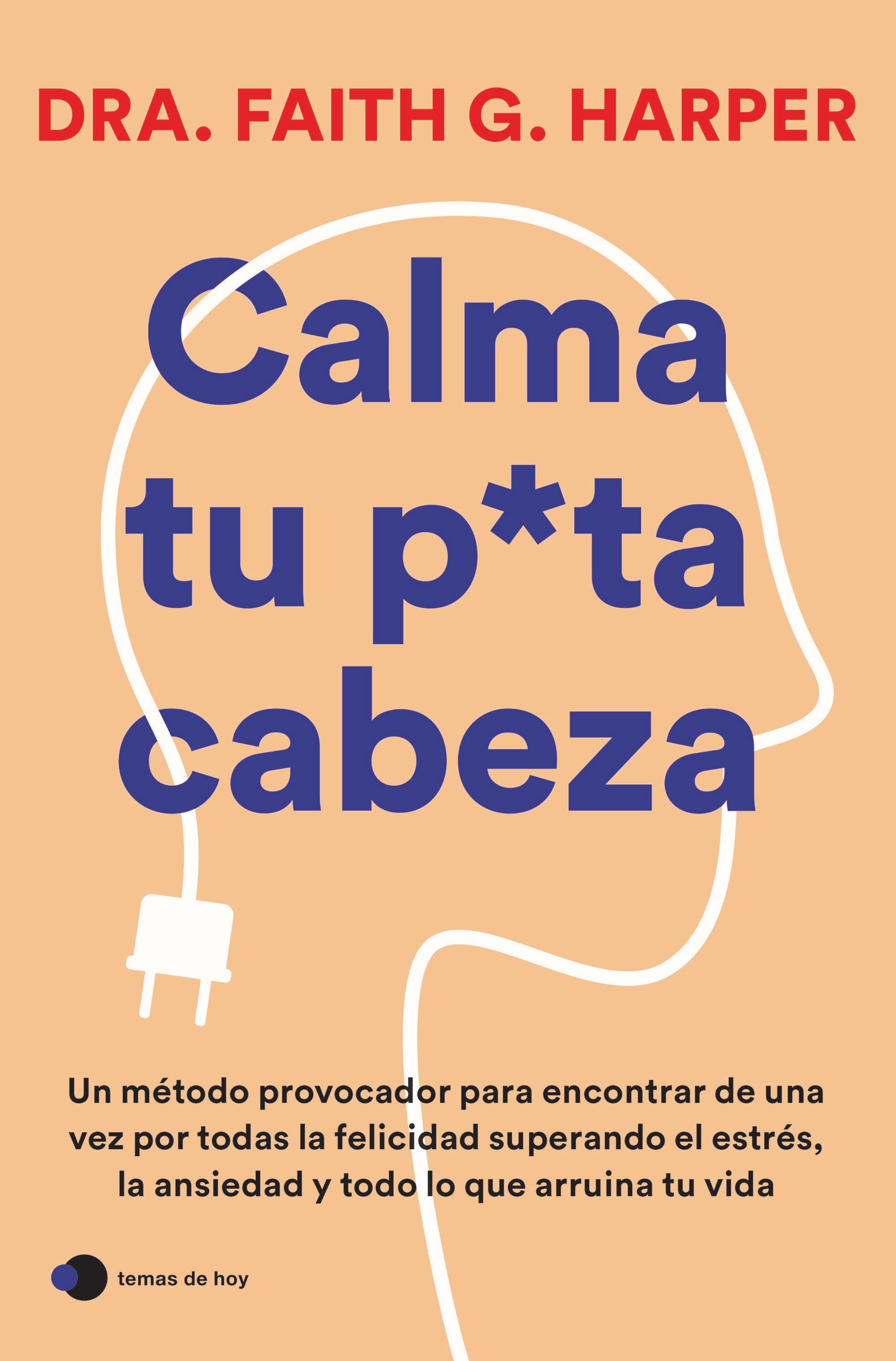 Portada de &#039;Calma tu p*ta cabeza&#039;.