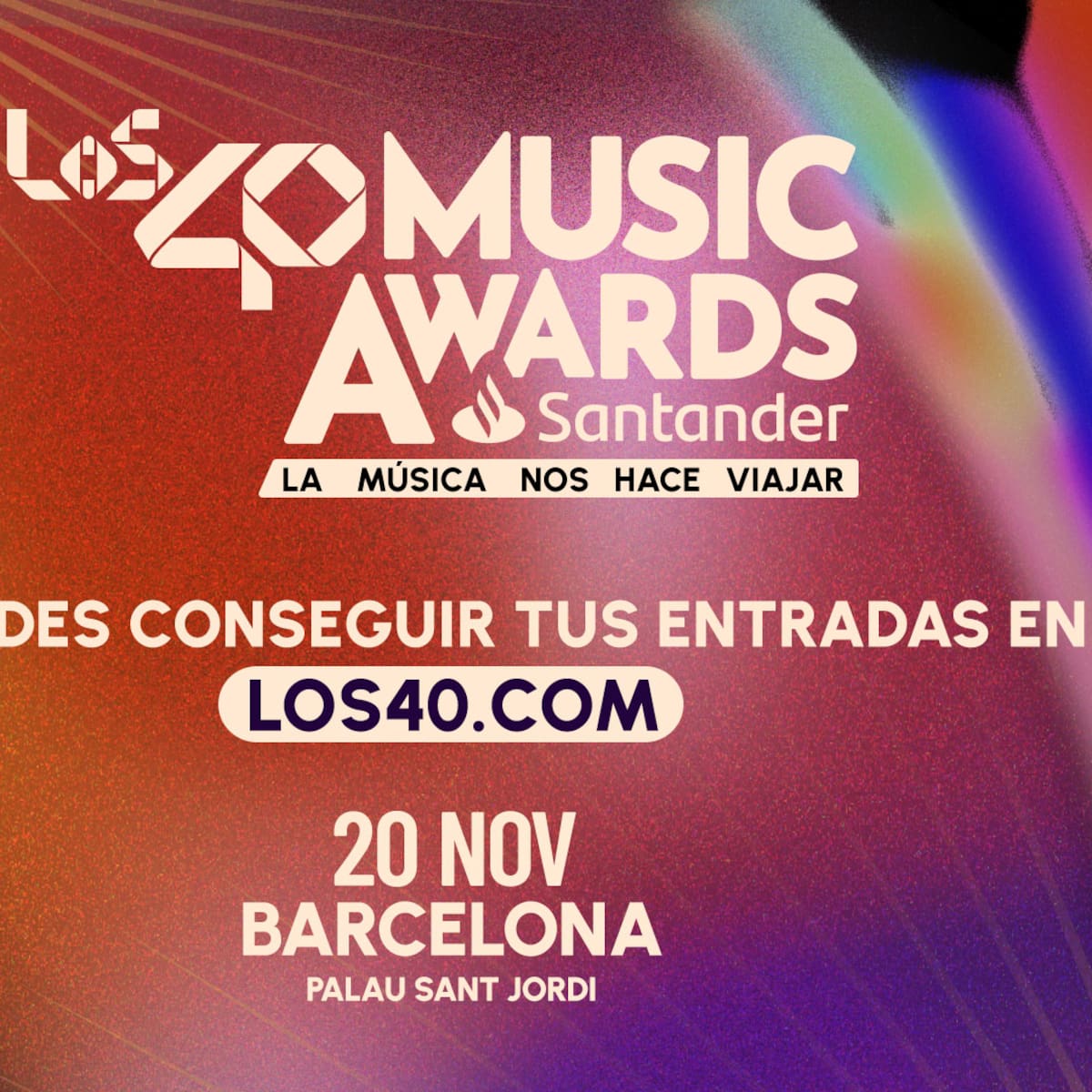 Venta general de LOS40 Music Awards Santander 2026 en Barcelona: a qué hora, precios y dónde comprar las entradas