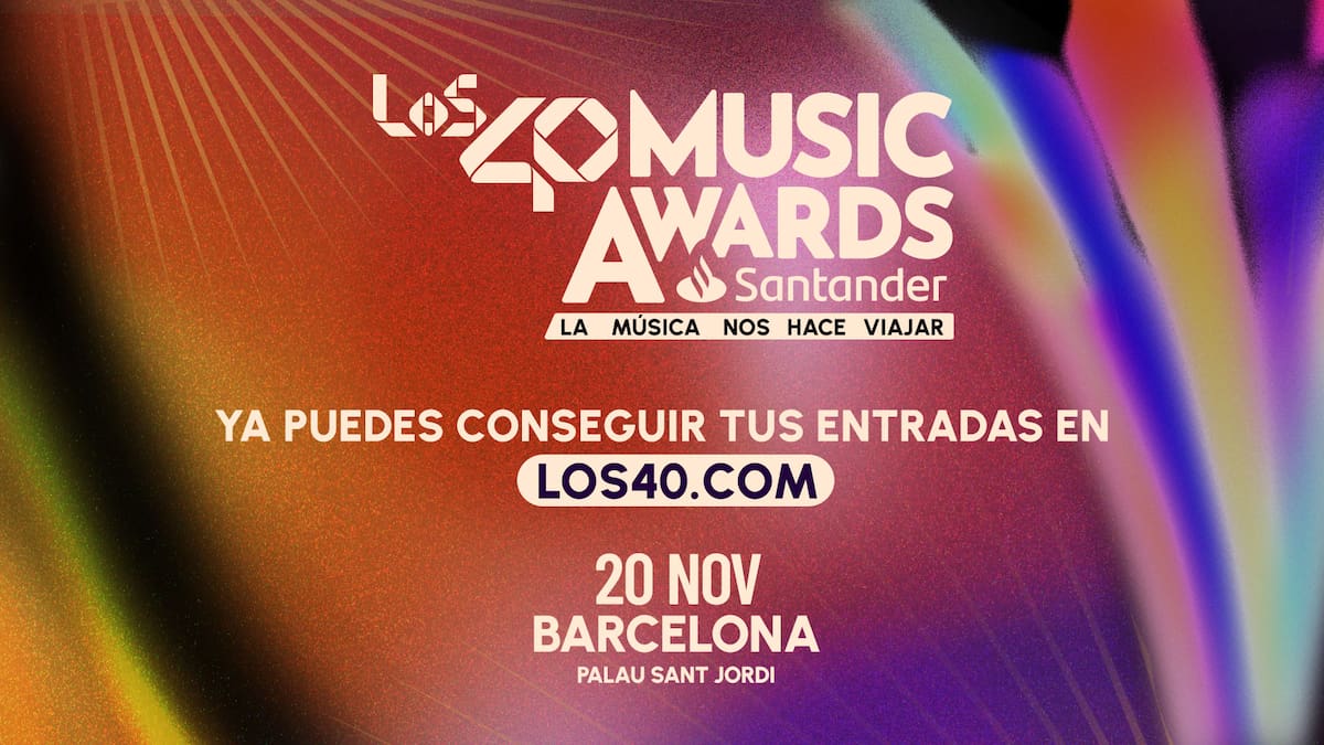 Venta general de LOS40 Music Awards Santander 2026 en Barcelona: a qué hora, precios y dónde comprar las entradas