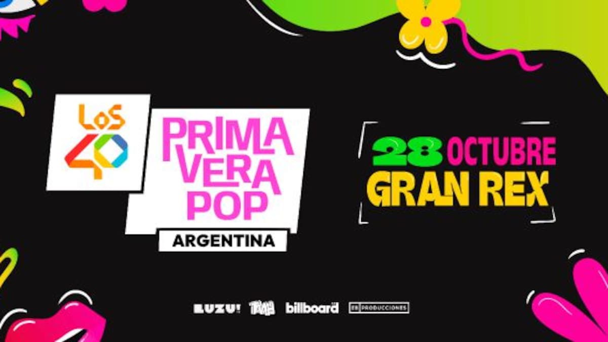 LOS40 Primavera Pop 2026 llega a Argentina: cuándo es, dónde se celebra y cómo conseguir entradas