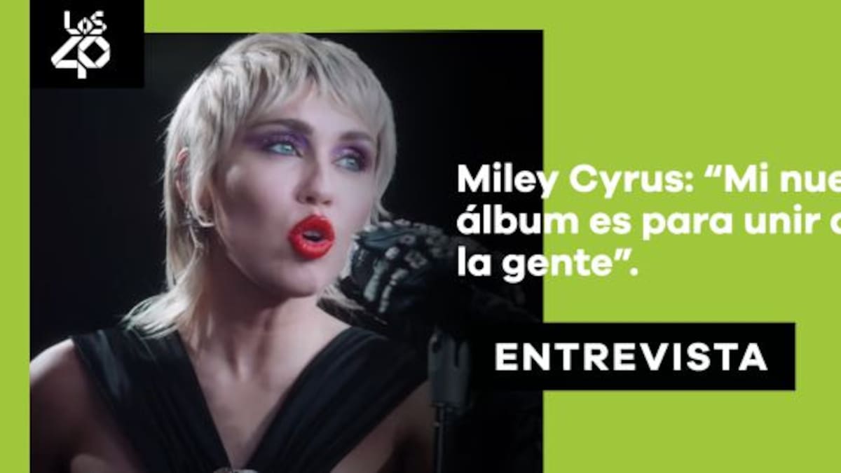 Entrevista a Miley Cyrus: "Mi nuevo disco es para unir a la gente"