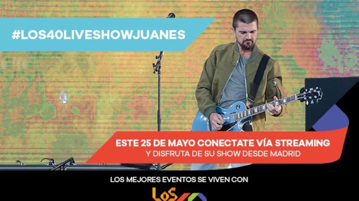¡No te pierdas LOS40 Live Show con JUANES!