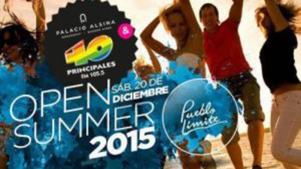 40 Principales te invita a la Open Summer 2015