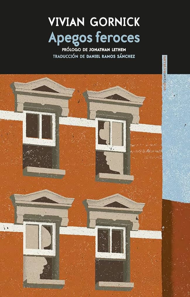 Portada de 'Apegos Feroces', de Vivian Gornick. (Editorial Sexto Piso)