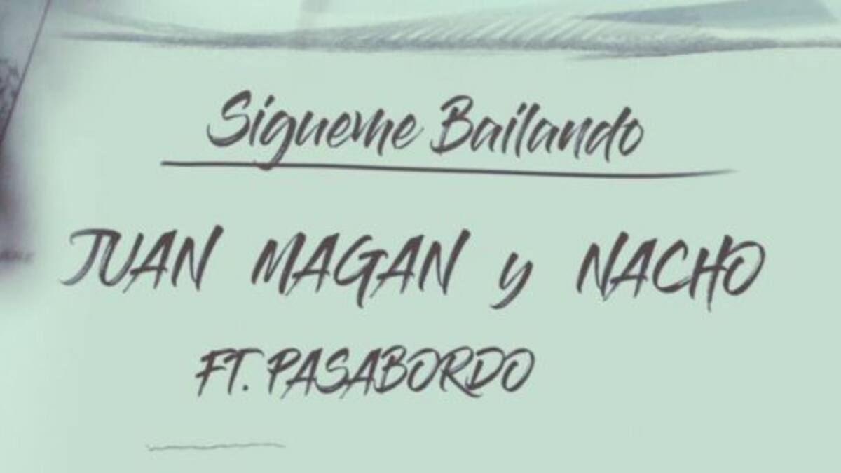 Juan Magán & Nacho estrenaron "Sígueme bailando"