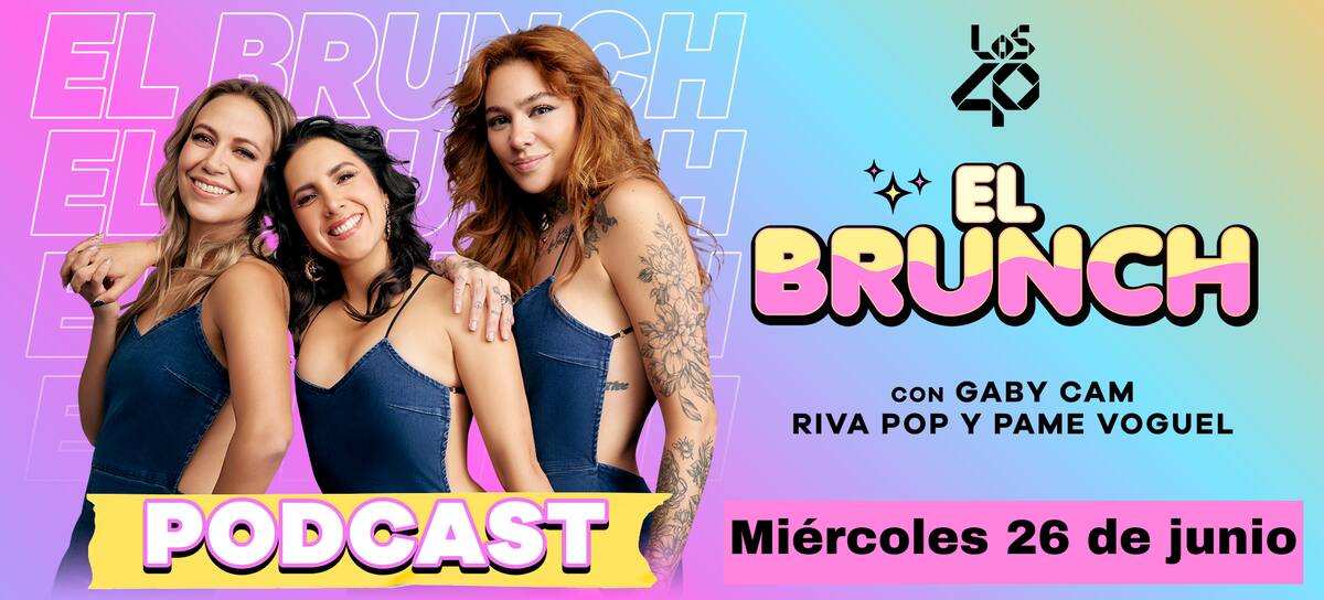 El Brunch de LOS40 México podcast 26 de junio 2024