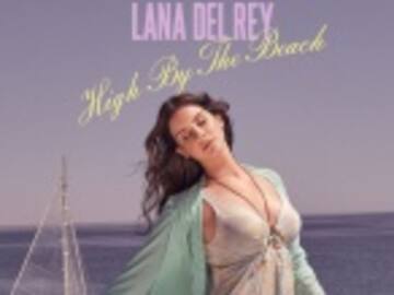 Lana del Rey confirma el lanzamiento de ‘High By The Beach’