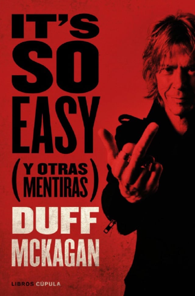 Portada de It’s So Easy (y Otras Mentiras), de Duff McKagan