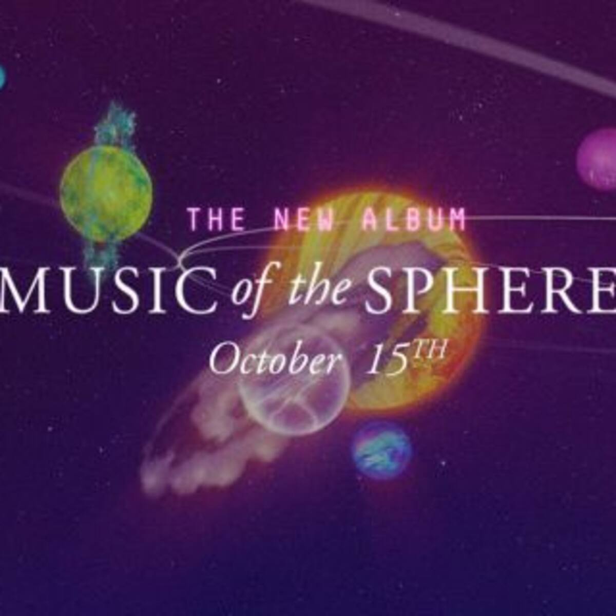 Coldplay confirmó el lanzamiento de su nuevo álbum "Music Of The Spheres"