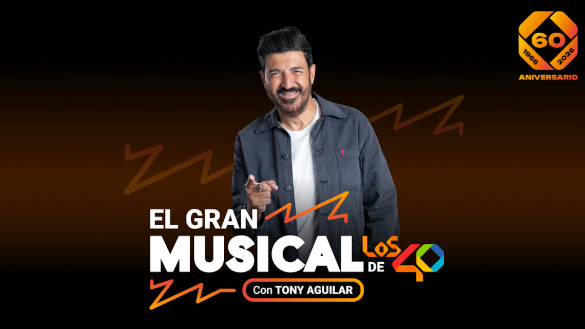 Estrenamos nuevo programa: '60 aniversario: El gran musical de LOS40', presentado por Tony Aguilar
