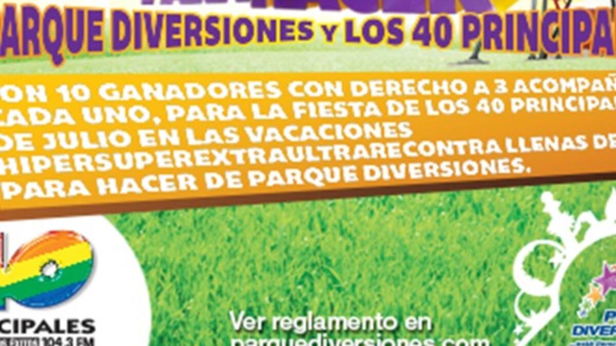 Ellos irán al Parque Diversiones con Los 40 Principales