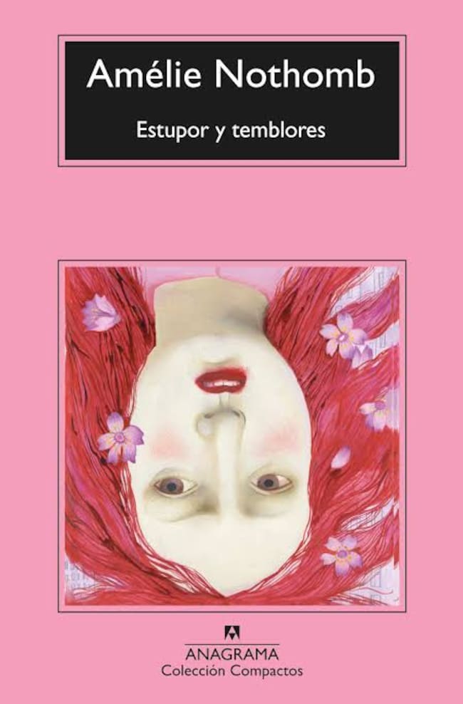 Portada de 'Estupor y temblores', de Amélie Nothomb (Editorial Anagrama)