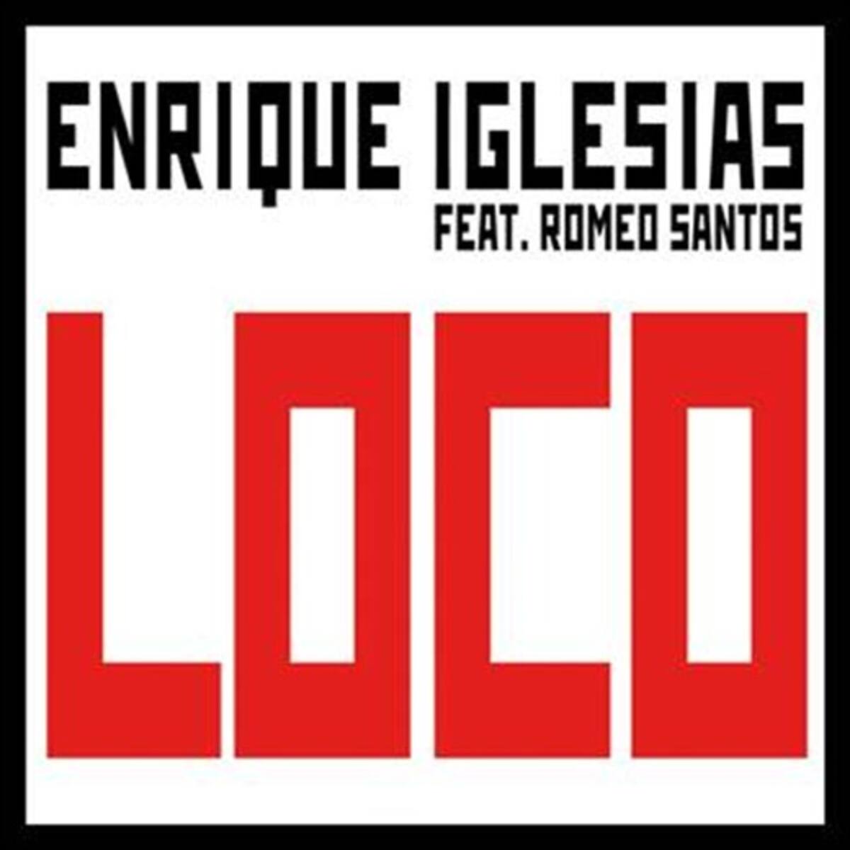 Enrique Iglesias "Loco" #1 Radio en estados Unidos y Puerto Rico
