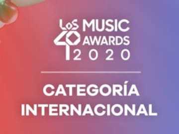 LOS40 MUSIC Awards 2020: Nominados en la Categoría Internacional