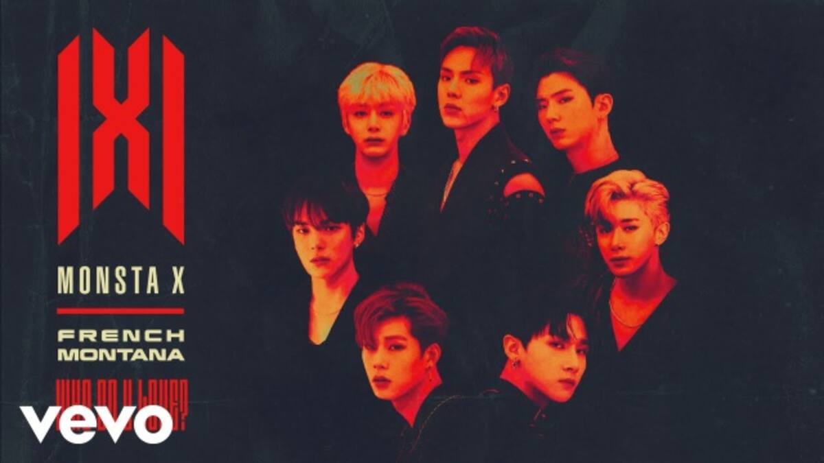 Monsta X lanzan "Who Do U Love?" junto a French Montana