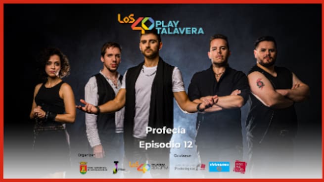 LOS40 Play Talavera 2025 - Profecía