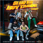 Si no es muy tarde (Versión cumbia)