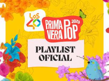 Escucha la playlist oficial de LOS40 Primavera Pop 2023
